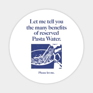 Reserved Pasta Water Magnet